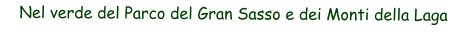 Nel verde del Parco del Gran Sasso e dei Monti della Laga