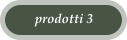 prodotti 3